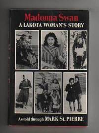 MADONNA SWAN. A Lakota Woman's Story