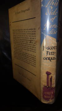 This side of Paradise, Authors 1st Novel, First UK Edition. His Chief Character Amory Blaine is...