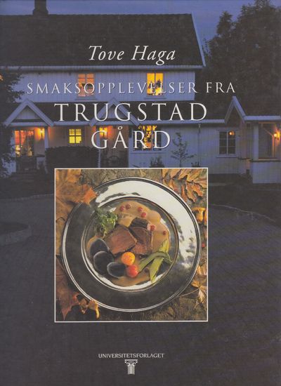 Smaksopplevelser fra Trugstad Gård.