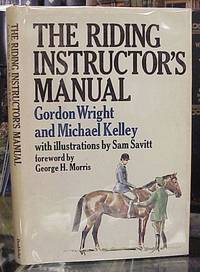 The Riding Instructor&#039;s Manual by Wright, Gordon - 1975