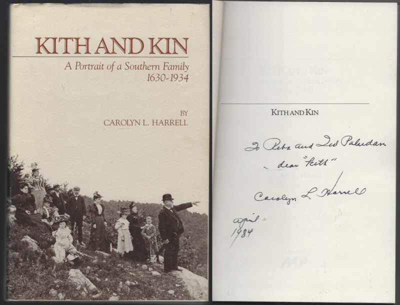 KITH AND KIN A Portrait of a Southern Family 1630-1934