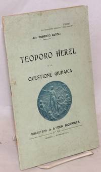 Teodoro Herzl e la questione giudaica de Ascoli, Roberto - 1905