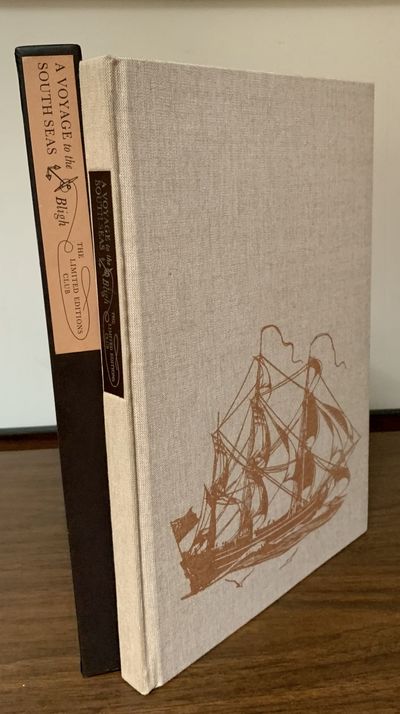 A Voyage to the South Seas; Undertake by command of His Majesty for the purpose of conveying the Bread-Fruit Tree to the West Indies in His Majesty's Ship Bounty commanded by Lieutenant William Bligh