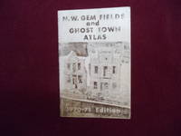 NW. Gem Fields and Ghost Town Atlas. N. W.