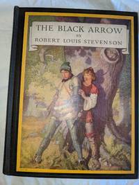 image of THE BLACK ARROW, A TALE OF THE TWO ROSES