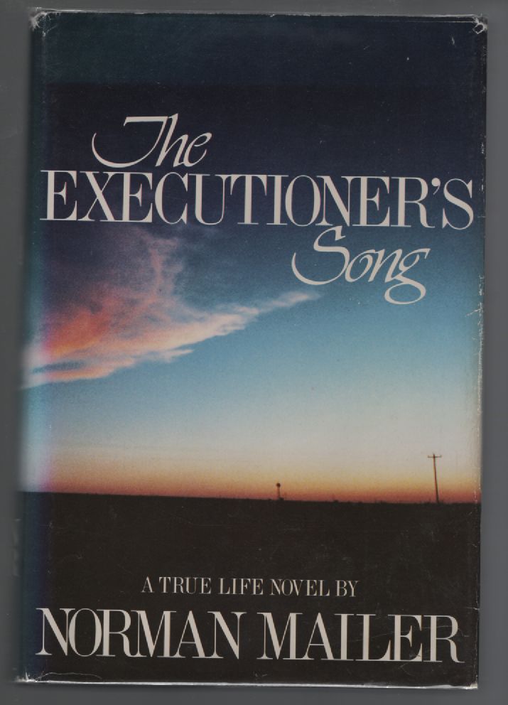 The Executioner's Song by Mailer, Norman 1979