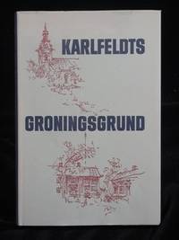 KARLFELDTS GRONINGSGRUND. TILL MINNET AV ERIK…