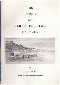 image of THE HISTORY OF FORT NOTTINGHAM 1856 to 2005