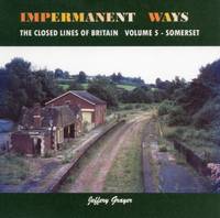 Impermanent Ways: The Closed Lines of Britain