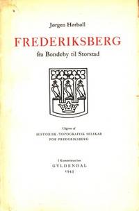 Frederiksberg fra Bondeby til Storstad.