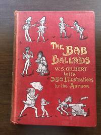 THE BAB BALLADS With 350 Illustrations by the Author