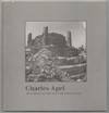 Charles Agel: Monuments To The Industrial Revolution