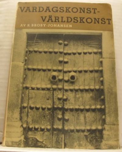 Vardagskonst - världskonst. En översikt över…