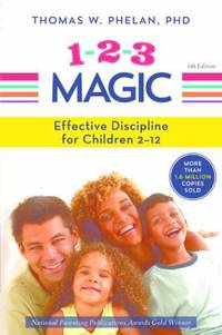 1-2-3 Magic : Effective Discipline for Children 2-12