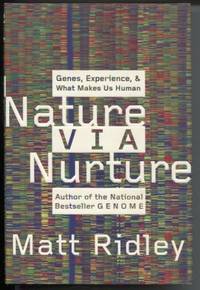 cover of Nature Via Nurture: Genes, Experience & What Makes Us Human
