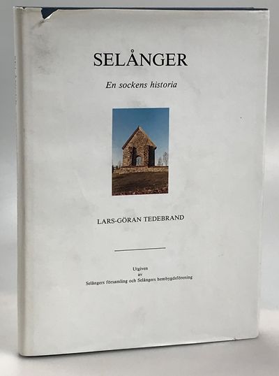 Selånger. En sockens historia. Utgiven av…