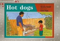 Rigby PM Platinum Collection : Individual Student Edition Red (Levels 3-5) Hot Dogs