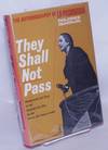 They shall not pass; the autobiography of La Passionara