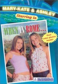 Mary-Kate and Ashley Starring in #5: When in Rome : (When in Rome)