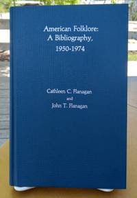 cover of American Folklore: A Bibliography, 1950-1974Flanagan, Cathleen C. and John T.Published by The Scarecrow Press, Inc., Metuchen & London, 1977