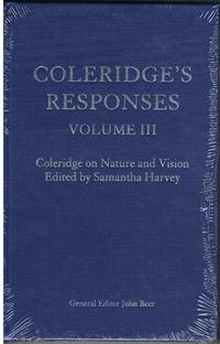 Coleridge's Responses Volume III - Coleridge on Nature and Vision