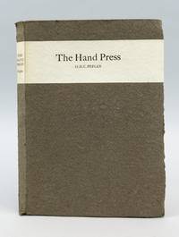 THE HAND PRESS. AN ESSAY WRITTEN AND PRINTED FOR THE SOCIETY OF TYPOGRAPHIC ARTS, CHICAGO, BY H....