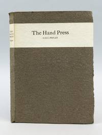 THE HAND PRESS. AN ESSAY WRITTEN AND PRINTED FOR THE SOCIETY OF TYPOGRAPHIC ARTS, CHICAGO, BY H. D. C. PEPLER, PRINTER, FOUNDER OF ST DOMINIC&#039;S PRESS by (ST DOMINIC'S PRESS). PEPLER, H. D. C - 1934