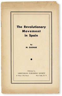 The Revolutionary Movement in Spain by [SPANISH CIVIL WAR] "M. DASHAR" (pseud Helmut RÃ¼diger) - [1934]