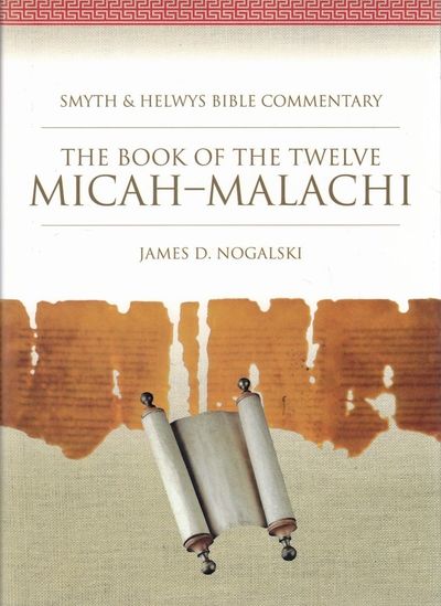 The Book of the Twelve: Micah-Malachi