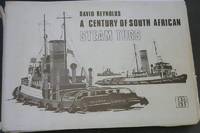 A Century of South African Steam Tugs by Reynolds, David - 1981