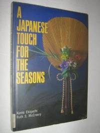 A Japanese Touch for the Seasons by Kunio & McCreery, Ruth S. Ekiguchi - 1987