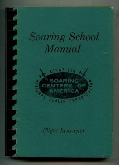 Flight Instructor Manual: A Standardized Guide to Training and Advanced Soaring