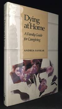 cover of Dying at Home; A Family Guide for Caregiving