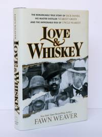 LOVE AND WHISKEY [Signed]