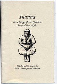 Inanna: The Charge of the Goddess Song and Dance Cycle