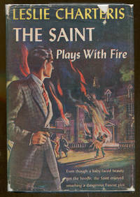 The Saint Plays With Fire