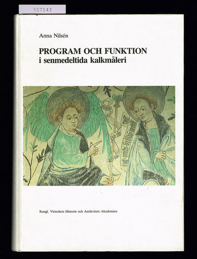 Program och funktion i senmedeltidens kalkmåleri.…