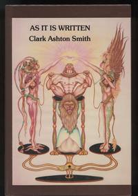 AS IT IS WRITTEN by Clark Ashton SMITH - Signed First Edition - 1982 - from Terence McVicker, Rare Books (SKU: 116)