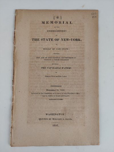 Memorial of the Commissioners of the State of New-York, in Behalf of Said State; Praying the Aid of the General Government in Opening a Communication Between the Navigable Waters of Hudson River and the Lakes