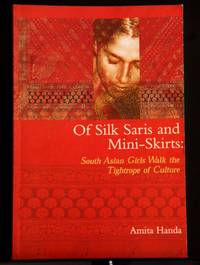 Of Silk Saris & Mini Skirts South Asian