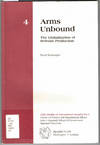Arms Unbound: The Globalization of Defense Production - No. 4 in the CSIA Studies in International Security series