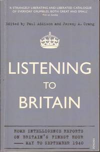 image of Listening to Britain: Home Intelligence Reports on Britain's Finest Hour May to September 1940