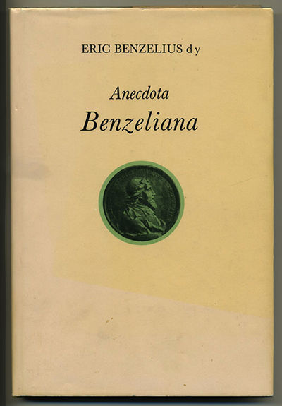 Anecdota Benzeliana. Eric Benzelius d.y:s…