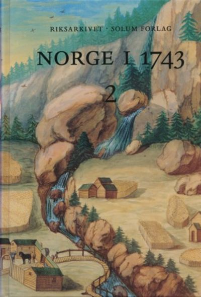 Norge i 1743. Innberetninger som svar på 43…