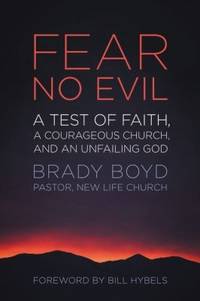 Fear No Evil : A Test of Faith, a Courageous Church, and an Unfailing God