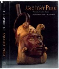 The Spirit of Ancient Peru: Treasures from the Museo Arqueologico Rafael Larco Herrera