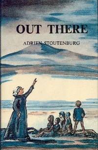 Out There by Adrien Stoutenburg
- Hardcover
- 1973
- from Gilt Edge Books (SKU: A2218)