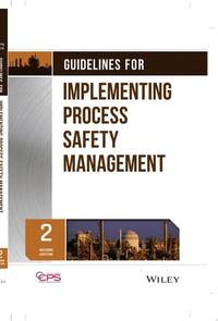 Guidelines for Implementing Process Safety Management, 2nd Edition