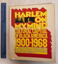 Harlem on My Mind: Cultural Capital of Black America, 1900-1968