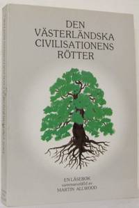 Den västerländska civilisationens rötter. En…